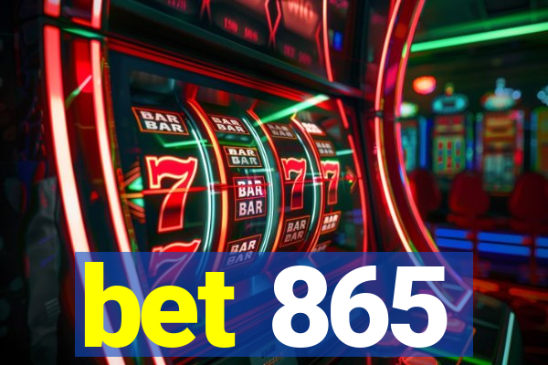 bet 865